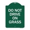 Signmission Designer Series Sign-Do Not Drive on Grass, Green & White Aluminum Sign, 18" x 24", GW-1824-24151 A-DES-GW-1824-24151 - alternate 1